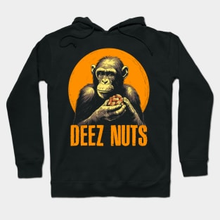 Deez Nuts Chimp Humor Hoodie